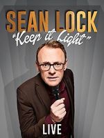 Watch Sean Lock: Keep It Light - Live Xmovies8