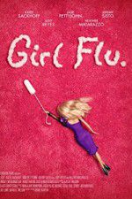 Watch Girl Flu Xmovies8