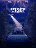 Watch Bigfoot, UFOs and Jesus Xmovies8