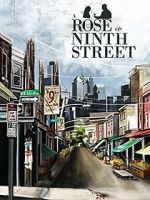 Watch A Rose on Ninth Street Xmovies8