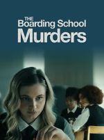 Watch The Boarding School Murders Xmovies8