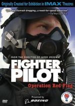 Watch Fighter Pilot: Operation Red Flag Xmovies8