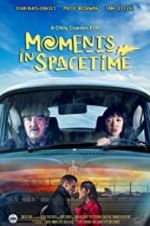 Watch Moments in Spacetime Xmovies8