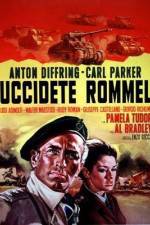 Watch Uccidete Rommel Xmovies8