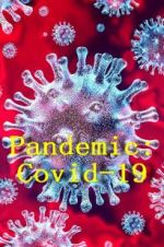 Watch Pandemic: Covid-19 Xmovies8