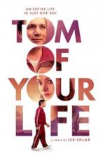 Watch Tom of Your Life Xmovies8