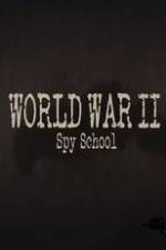 Watch World War II Spy School Xmovies8
