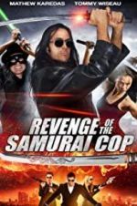 Watch Revenge of the Samurai Cop Xmovies8