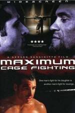 Watch Maximum Cage Fighting Xmovies8