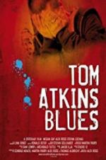 Watch Tom Atkins Blues Xmovies8