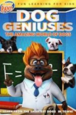 Watch Dog Geniuses Xmovies8