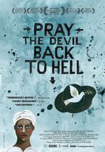 Watch Pray the Devil Back to Hell Xmovies8