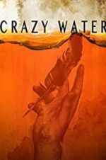 Watch Crazywater Xmovies8