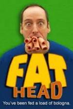 Watch Fat Head Xmovies8