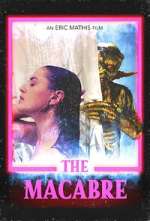 Watch The Macabre Xmovies8