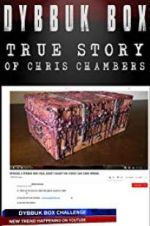 Watch Dybbuk Box: The Story of Chris Chambers Xmovies8