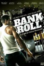 Watch Bank Roll Xmovies8
