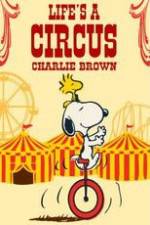 Watch Life Is a Circus, Charlie Brown Xmovies8