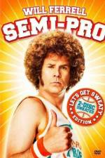 Watch Semi-Pro Xmovies8