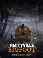 Watch Amityville Bigfoot Xmovies8