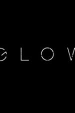 Watch Glow Xmovies8