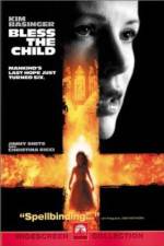 Watch Bless the Child Xmovies8