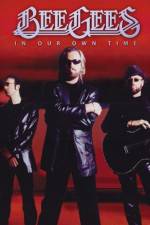 Watch The Bee Gees In Our Own Time Xmovies8