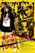Watch Tokyo Living Dead Idol Xmovies8