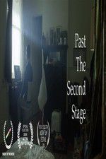 Watch Past the Second Stage Xmovies8