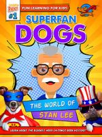 Watch Superfan Dogs: The World of Stan Lee Xmovies8