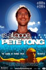 Watch It's All Gone Pete Tong Xmovies8