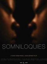 Watch Somniloquies Xmovies8