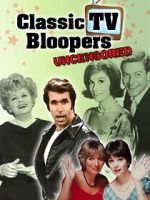 Watch Classic TV Bloopers Uncensored Xmovies8