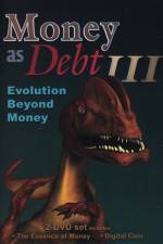 Watch Money as Debt III Evolution Beyond Money Xmovies8