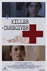 Watch Killer Caregiver Xmovies8