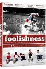 Watch Foolishness Xmovies8