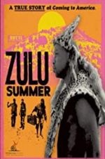 Watch Zulu Summer Xmovies8