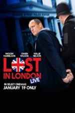 Watch Lost in London Xmovies8