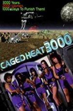 Watch Caged Heat 3000 Xmovies8