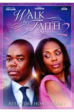 Watch Walk by Faith: After the HoneyMoon Xmovies8