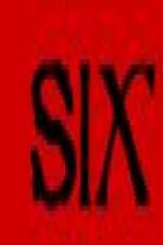 Watch Six Xmovies8