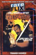 Watch Transformed Xmovies8