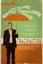 Watch FrackNation Xmovies8