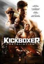 Watch Kickboxer: Retaliation Xmovies8