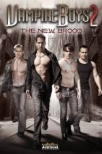 Watch Vampire Boys 2 The New Brood Xmovies8
