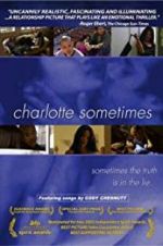 Watch Charlotte Sometimes Xmovies8