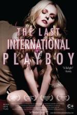 Watch The Last International Playboy Xmovies8