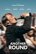 Watch Another Round Xmovies8