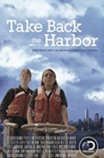 Watch Take Back the Harbor Xmovies8