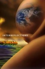 Watch Interreflections Xmovies8